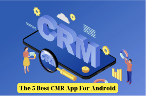 Best CMR App For Android